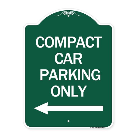 Signmission Compact Car Parking W/ Left Arrow, Green & White Aluminum Sign, 18" x 24", GW-1824-24252 A-DES-GW-1824-24252